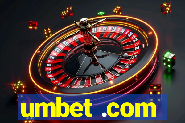 umbet .com